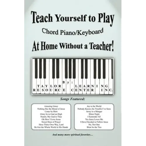 Teach Yourself to Play Chord Piano/Keyboard at Home Without a Teacher