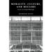 Morality, Culture, and History: Essays on German Philosophy