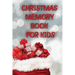 Christmas Memory Book For Kids: Keep Kids Active And Happy During The Holiday Season With This Fun And Educational Memory Book.