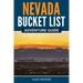 Nevada Bucket List Adventure Guide