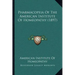 Pharmacopeia of the American Institute of Homeopathy (1897)
