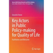 Key Actors in Public Policy-Making for Quality of Life: Facilitators and Obstacles