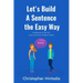 Let's Build a Sentence the Easy Way: 50 Most Common English Verbs