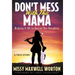 Don't Mess With This Mama: Risking It All to Rescue Our Daughter