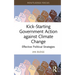Kick-Starting Government Action Against Climate Change: Effective Political Strategies