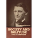 Society and solitude: Twelve chapters