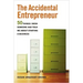 The Accidental Entrepreneur: The 50 Things I Wish Someone Had Told Me about Starting a Business