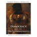 Democracy and the Ten Commandments: The Politics of Limited Government in the Bible