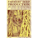 Farmers' Seed Production: New Approaches and Practices