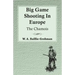 Big Game Shooting In Europe - The Chamois