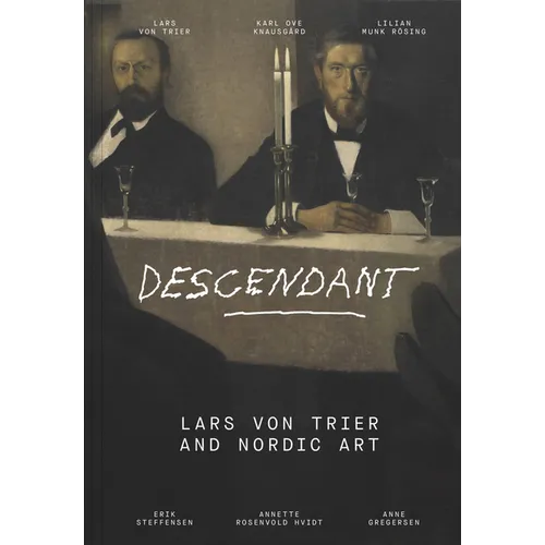 Descendant: Lars Von Trier and Nordic Art