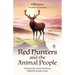 Red Hunters and the Animal People with Original Foreword by CMarie Fuhrman (Annotated)
