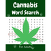 Cannabis Word Search For Adults: Medium Difficulty Large Print Puzzle Book