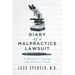 DIARY of a MALPRACTICE LAWSUIT: A Physician's Journey and Survival Guide