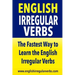 English Irregular Verbs: The Fastest Way to Learn the English Irregular Verbs