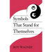 Symbols that Stand for Themselves