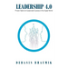 Leadership 4.0: Proven Habits for Sustainable Success in the Digital World