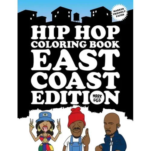 Hip Hop Coloring Book: East Coast Edition