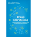 Brand Storytelling: Integrated Marketing Communications for the Digital Media Landscape