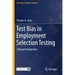 Test Bias in Employment Selection Testing: A Visual Introduction