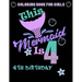 This Mermaid Is 4: Coloring Book For Girls 4th Birthday: 100 Unique Mermaid Designs / Girls 4 Years Old Coloring book/ Cute 4th Birthday