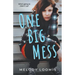 One Big Mess