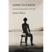 Gone to Earth: Early and Uncollected Poems 1963-1976