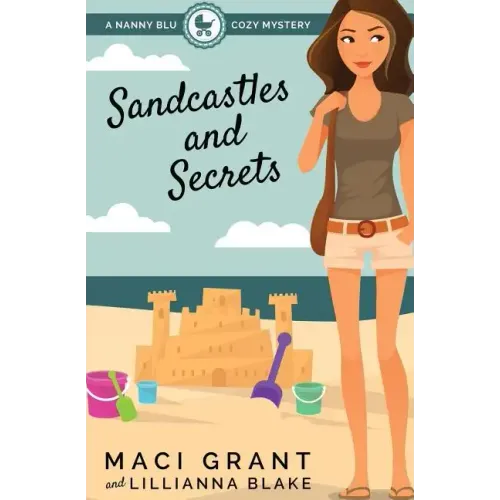 Sandcastles and Secrets: A Nanny Blu Cozy Mystery