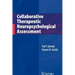 Collaborative Therapeutic Neuropsychological Assessment