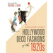 Hollywood Deco Fashions of the 1920S: Compiled by Roland J. Bain