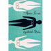 Three Lives: Stories of The Good Anna, Melanctha and The Gentle Lena
