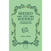 Seeded and Sodded: Thoughts from a Gardening Life