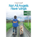 Not All Angels Have Wings