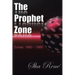 The Prophet Zone: Zones: 1960 - 1988