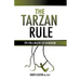 The Tarzan Rule