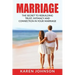 Marriage: The Secret To Rebuilding Trust, Intimacy, and Connection in your marriage