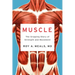 Muscle: The Gripping Story of Strength and Movement