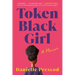 Token Black Girl: A Memoir