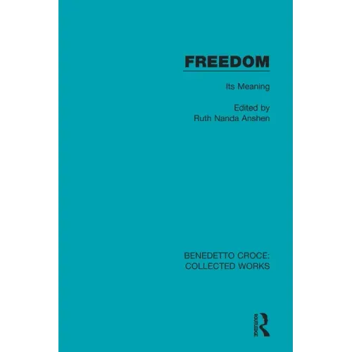 Freedom: Its Meaning