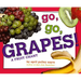 Go, Go, Grapes!: A Fruit Chant