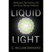 Liquid Light: Ayahuasca Spirituality and the Santo Daime Tradition