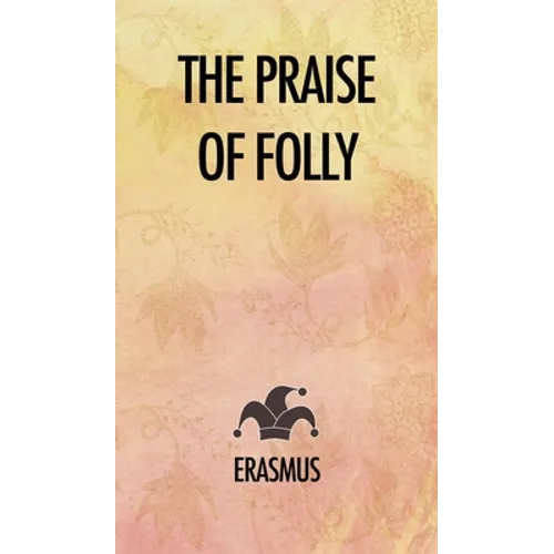 The Praise of Folly
