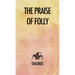 The Praise of Folly