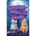 Witch Way to Secrets and Sorcery: A Witch Way Paranormal Cozy Mystery #6