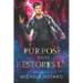 A Purpose That Restores Us: The Magi Accounts 3