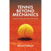 Tennis Beyond Mechanics: A journey into the five levels of mind states