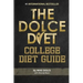 The Dolce Diet: College Diet Guide