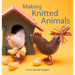 Making Knitted Animals