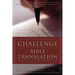 The Challenge of Bible Translation: Communicating God's Word to the World