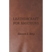 Leathercraft for Amateurs